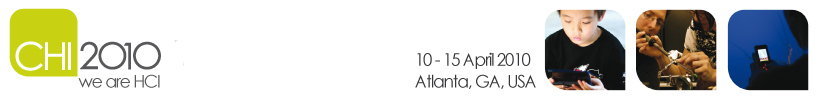 CHI 2010 | 10 - 15 April 2010 | Atlanta, GA, USA