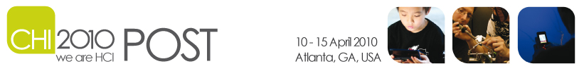 CHI 2010 | 10 - 15 April 2010 | Atlanta, GA, USA